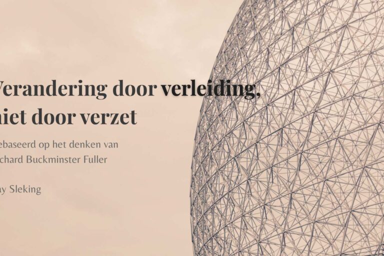 Blog – Verandering door verleiding Geodetische koepel geïnspireerd door Buckminster Fuller als metafoor voor systeemverandering in de klassieke muziek